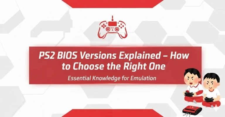 PS2 BIOS Versions Explained – How to Choose the Right One
